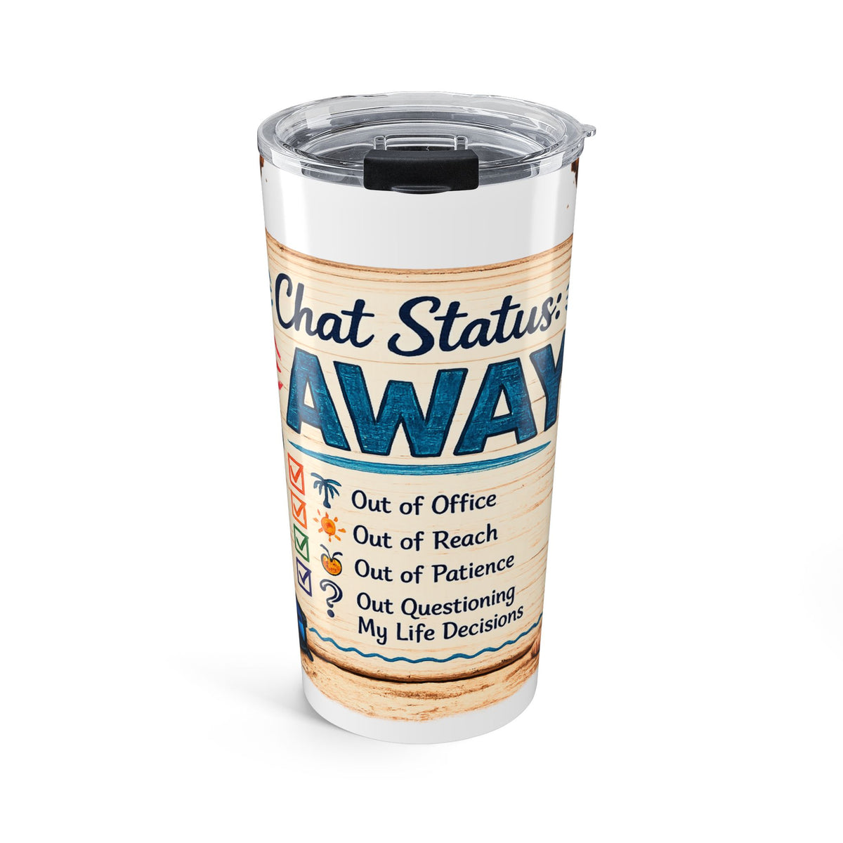Funny Vacation Quote Tumbler 20oz, Travel Drink Cup | Road Trip Humor